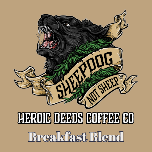 Sheepdog Not Sheep Breakfast Blend