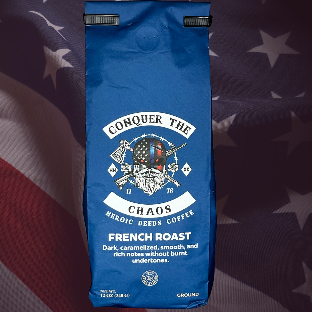 Conquer the Chaos French Roast Coffee
