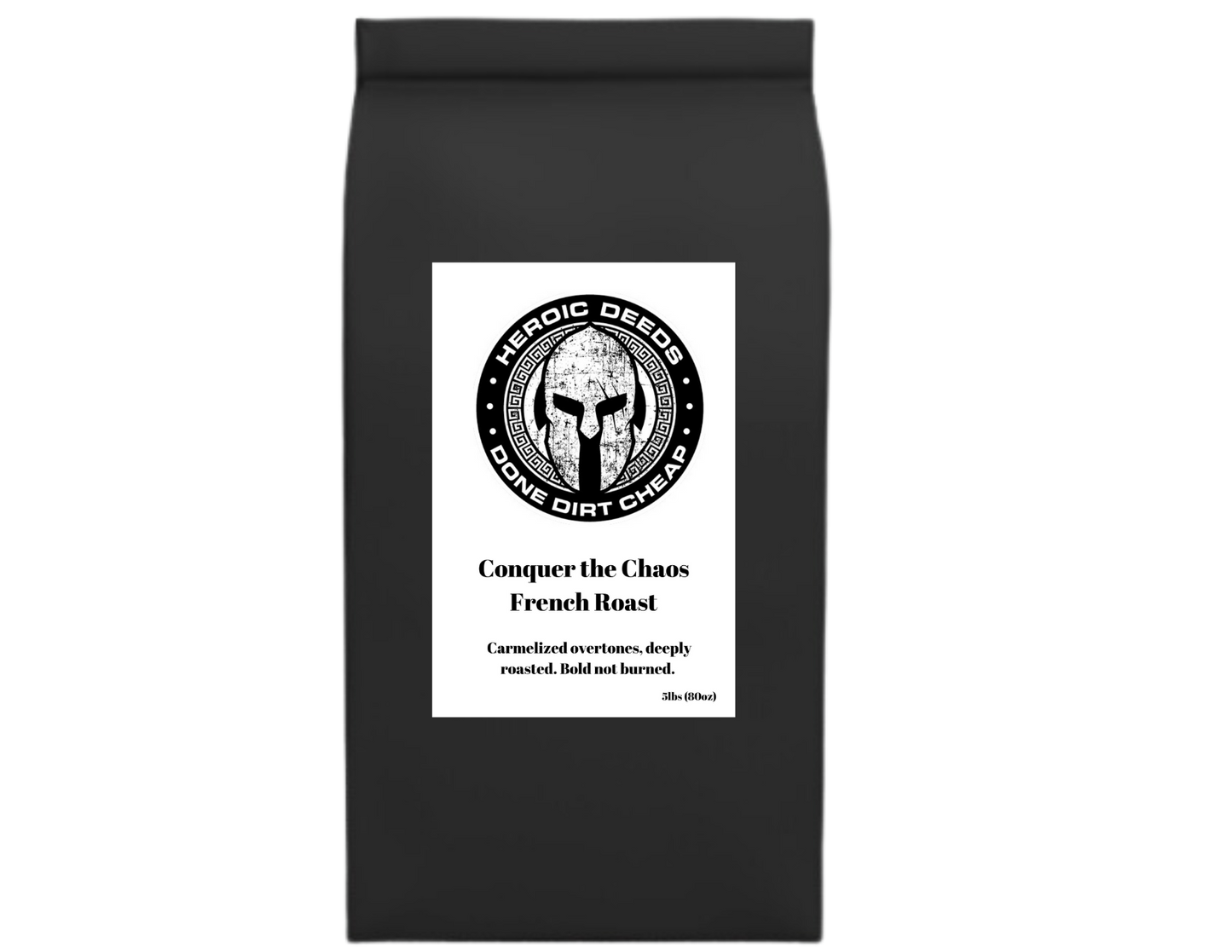 5lb Bag - Conquer The Chaos French Roast