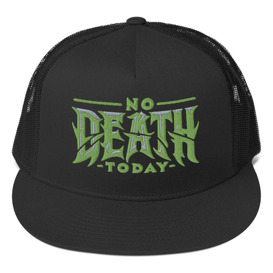 No Death Today Trucker Cap