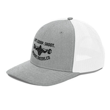 Lift. Equip. Shoot. Trucker Hat